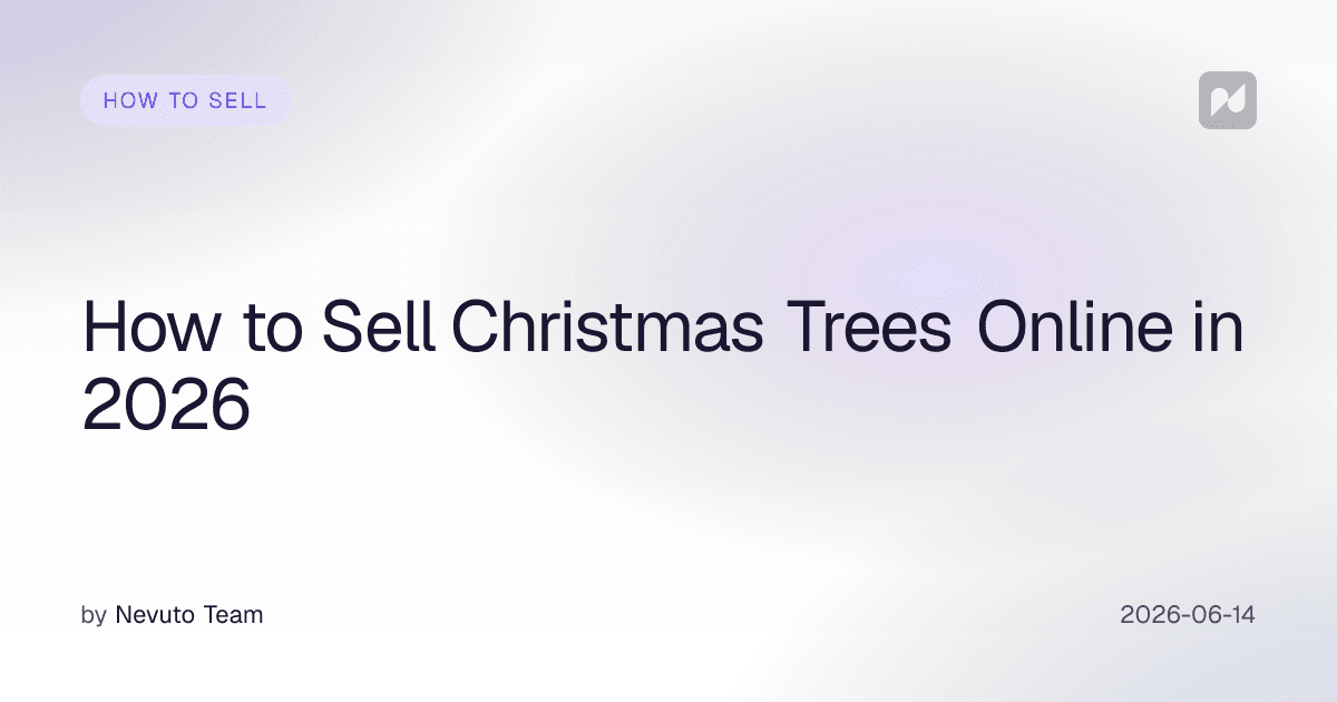 How to Sell Christmas Trees Online in 2026