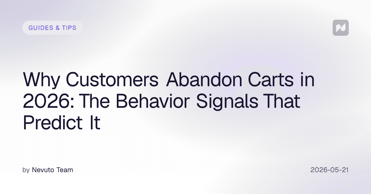 Why Customers Abandon Carts in 2026: The Behavior Signals That Predict It